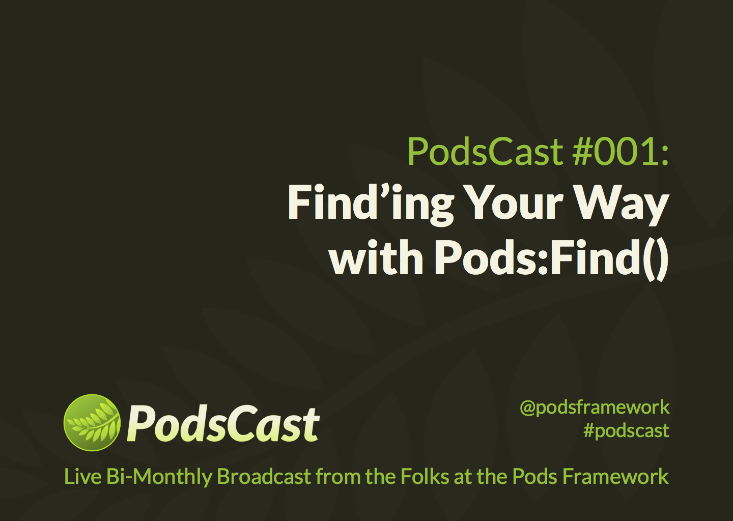 Find'ing Your Way with Pods:Find()